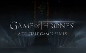 Telltale Games Game of Thrones